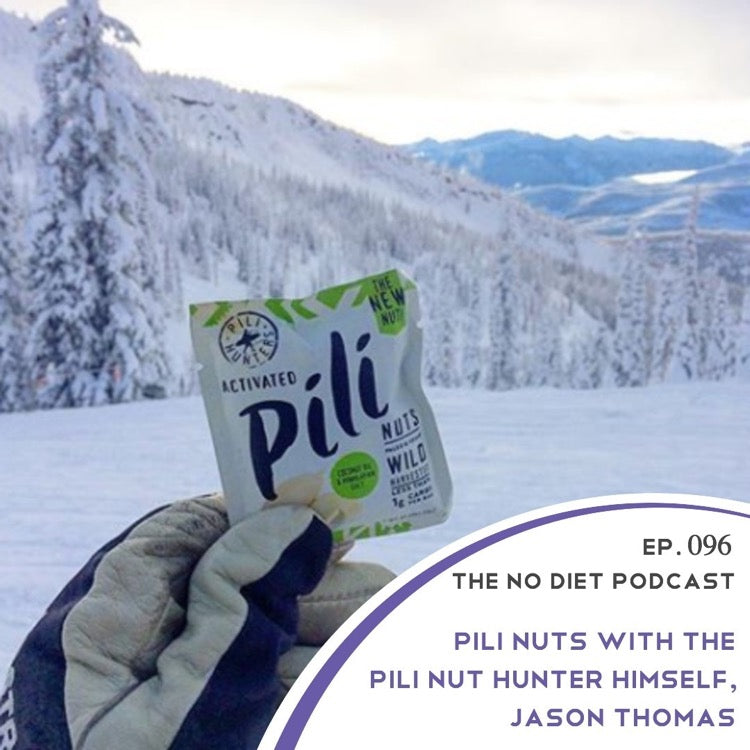 Pili Hunters Founder Jason Thomas | The No Diet Podcast